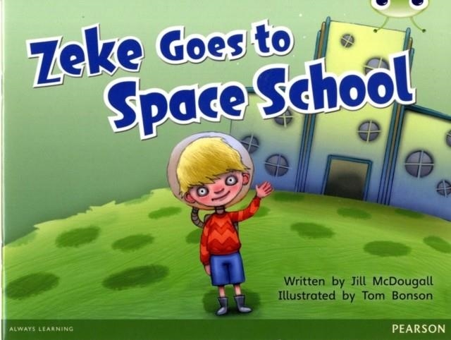 ZEKE GOES TO SPACE SCHOOL | 9780435166823