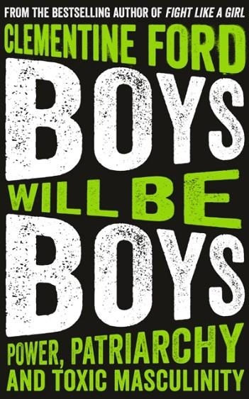 BOYS WILL BE BOYS | 9781786076632 | CLEMENTINE FORD