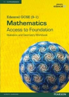 EDEXCEL GCSE (9-1) MATHEMATICS - ACCESS TO FOUNDATION WORKBOOK: STATISTICS & GEOMETRY PACK OF 8 | 9781447999805