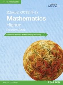 EDEXCEL GCSE (9-1) MATHEMATICS: HIGHER STUDENT BOOK | 9781447980209