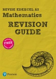 REVISE EDEXCEL AS MATHEMATICS (2017) REVISION GUIDE | 9781292190662