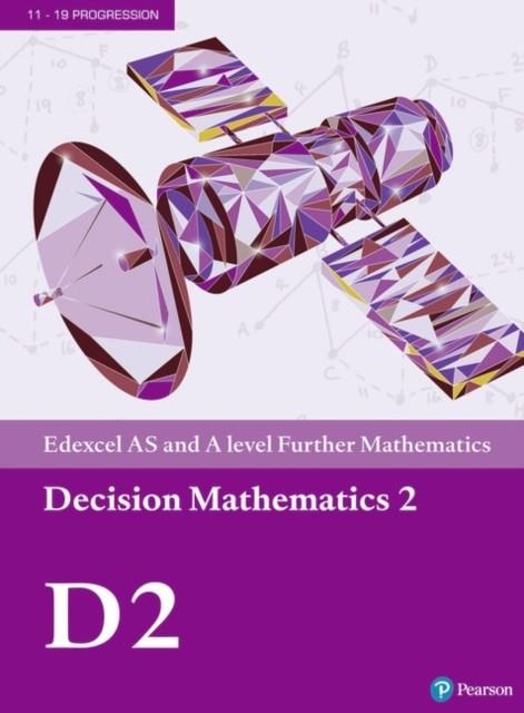 EDEXCEL AS AND A LEVEL FURTHER MATHEMATICS DECISION MATHEMATICS 2 TEXTBOOK + E-BOOK | 9781292183305