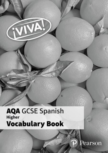 ¡VIVA! AQA GCSE SPANISH HIGHER VOCAB BOOK PACK | 9781292133478