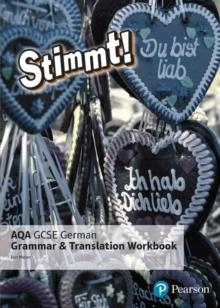 STIMMT! AQA GCSE GERMAN GRAMMAR AND TRANSLATION WORKBOOK | 9781292132617