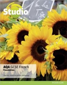 STUDIO AQA GCSE FRENCH FOUNDATION STUDENT BOOK | 9781292117751