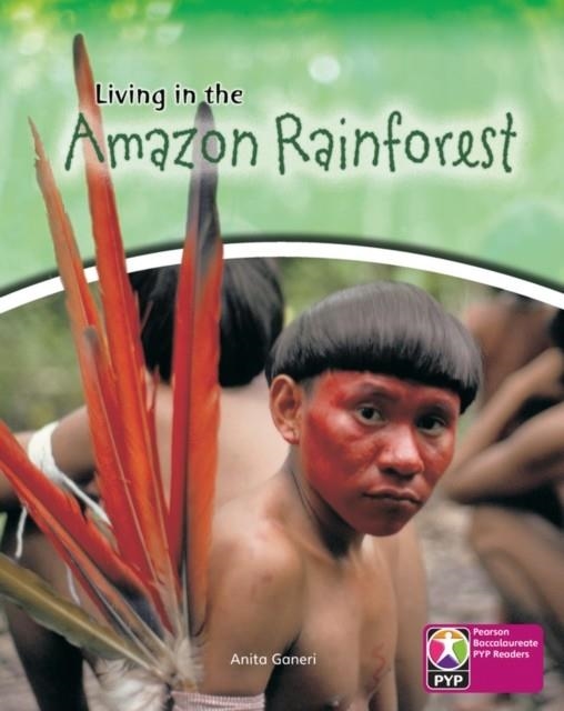 LIVING IN AMAZON RAINFOREST 6PK-PYP L8 | 9780435993498