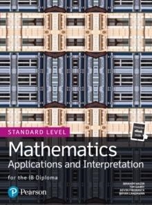 MATHS: APPLICATIONS AND INTERPRETATON STANDARD LEVEL PRINT AND EBOOK | 9780435193454