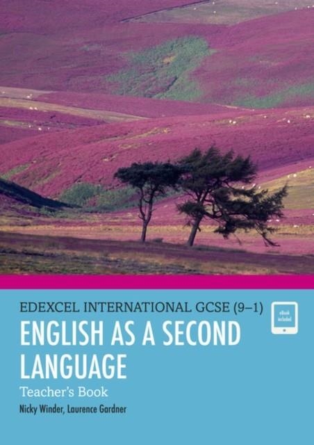 PEARSON EDEXCEL INTERNATIONAL GCSE (9–1) ESL TEACHER'S BOOK | 9780435188955