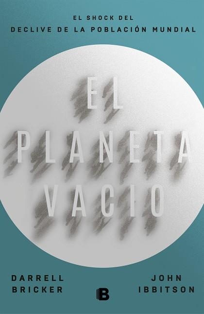 EL PLANETA VACÍO | 9788466665407 | BRICKER, DARRELL/IBBITSON, JOHN