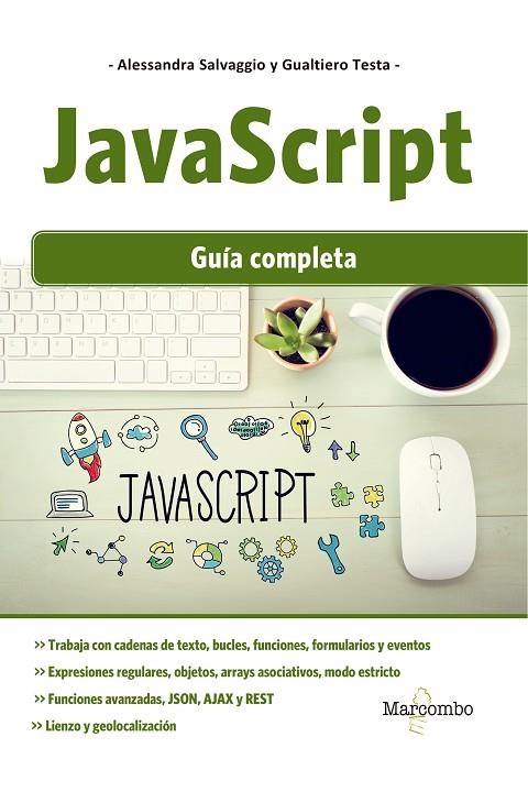 JAVASCRIPT : GUÍA COMPLETA | 9788426726940 | SALVAGGIO, ALESSANDRA/TESTA, GUALTIERO