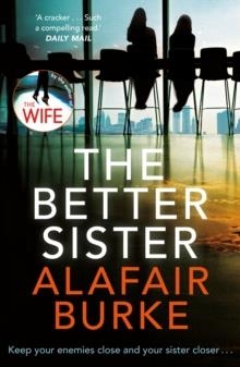 THE BETTER SISTER | 9780571345557 | ALAFAIR BURKE