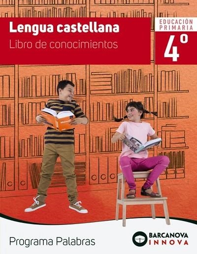 PALABRAS 4. LENGUA CASTELLANA. CONOCIMIENTOS | 9788448947286 | MONTERO, DIEGO;MURILLO, NÚRIA;TÀPIA, OLIVIA