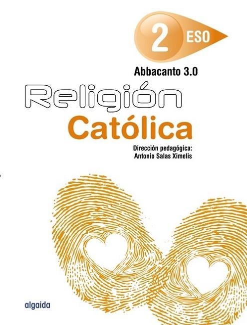 RELIGIÓN. ABBACANTO 3.0. 2º ESO | 9788490676554 | SALAS XIMELIS, ANTONIO;NIETO CATALINAS, JESÚS;MAJO DELGADO, MIGUEL ÁNGEL;AZNAR GUERRI, SILVIA