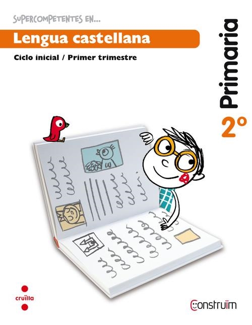 2n EP SUPERCOMPETENTES EN... LENGUA CASTELLANA. CUADERNO DE ACTIVIDADES 1. CONSTRUÏM-15 | 9788466137850