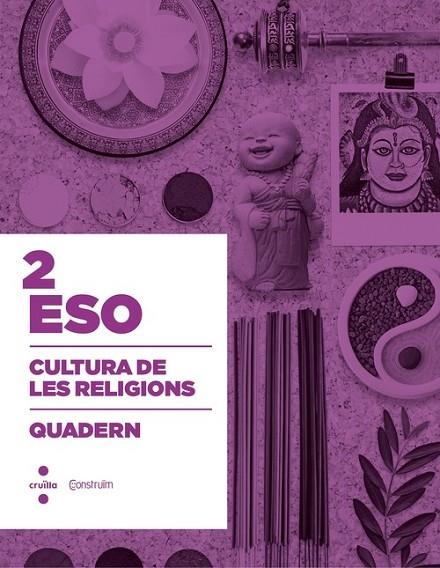 2n ESO CULTURA DE LES RELIGIONS CONSTRUÏM | 9788466140683