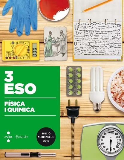 3r ESO FÍSICA I QUÍMICA. CONSTRUÏM 2016 | 9788466141482