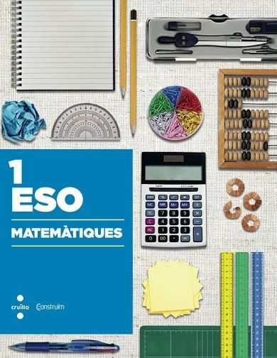 1r ESO MATEMÀTIQUES. CONSTRUÏM 2015 | 9788466138499