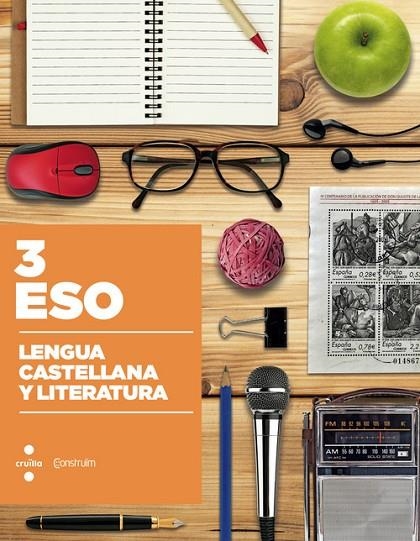 3r ESO LENGUA CASTELLANA Y LITERATURA. CONSTRUÏM 2015 | 9788466138451