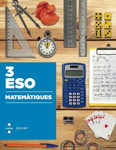 3r ESO MATEMÀTIQUES. CONSTRUÏM 2015 | 9788466138505