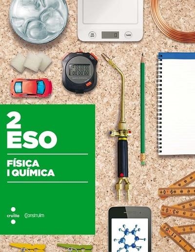 2n ESO FÍSICA I QUÍMICA CONSTRUÏM 16 | 9788466140652