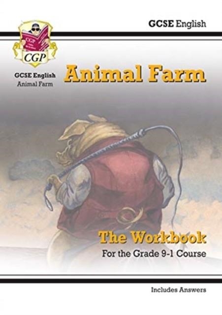 NEW GRADE 9-1 GCSE ENGLISH - ANIMAL FARM WORKBOOK (INCLUDES ANSWERS) | 9781789081398