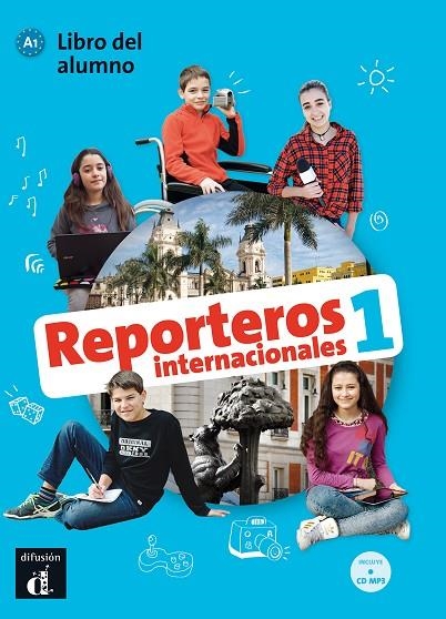 REPORTEROS INTERNACIONALES 1 - LIBRO DEL ALUMNO | 9788416943760 | CALABRIA, MARCELA/GALLI, MARIA LETIZIA/SIGNO FUENTES, MARÍA