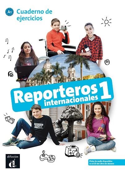 REPORTEROS INTERNACIONALES 1 CUADERNO DE EJERCICIOS . A1 | 9788416943777 | CALABRIA, MARCELA/GALLI, MARIA LETIZIA/SIGNO FUENTES, MARÍA