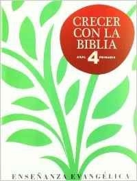 CRECER CON LA BIBLIA-PRIM 4º | 9788446031963