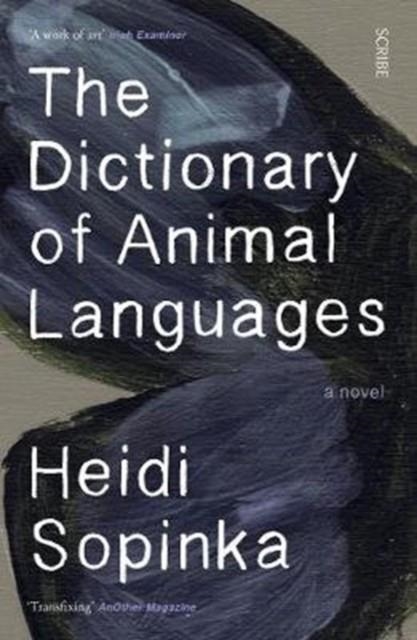 THE DICTIONARY OF ANIMAL LANGUAGES | 9781912854004 | HEIDI SOPINKA