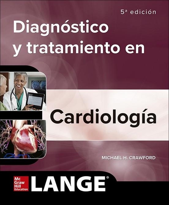 DIAGNÓSTICO Y TRATAMIENTO EN CARDIOLOGÍA 5ª EDICIÓN | 9781456266288