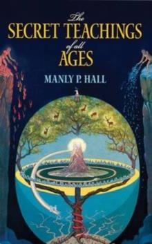 THE SECRET TEACHINGS OF ALL AGES | 9780486471433 | MANLY P. HALL