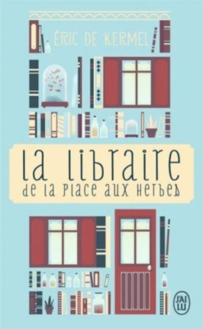 LA LIBRAIRE DE LA PLACE AUX HERBES | 9782290163542 | ERIC DE KERMEL 