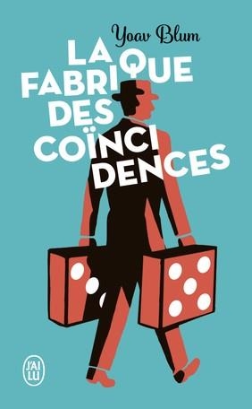 LA FABRIQUE DES COINCIDENCES | 9782290169469 | YOAV BLUM