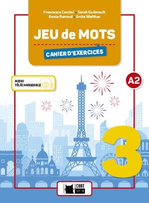 JEU DE MOTS 3. CAHIER D'EXERCICES | 9788468260112 | F. CANTINI, S. GUILMAULT, A. RENAUD, A. WALTHER