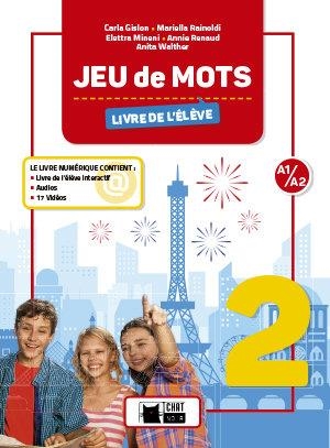 JEU DE MOTS 2. LIVRE DE L'ÉLÈVE | 9788468223001 | C. GISLON, M. RAINOLDI, E. MINENI, A. RENAUD, A. WALTHER