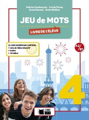 JEU DE MOTS 4. LIVRE DE L'ÉLÈVE | 9788468256030 | S. GAMBACURTA, C. POIREY, A. RENAUD, A. WALTHER