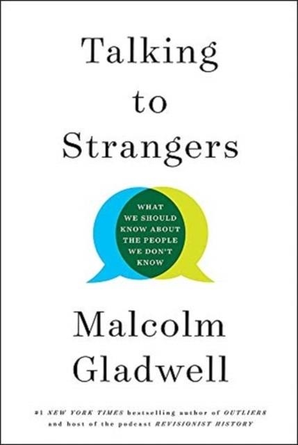 TALKING TO STRANGERS | 9780316457453 | MALCOLM GLADWELL