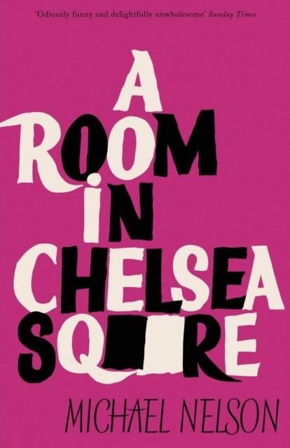 A ROOM IN CHELSEA SQUARE | 9781939140890 | MICHAEL NELSON