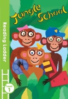 READING LADDER 1: JUNGLE SCHOOL | 9781405282260 | ROZ DAVISON