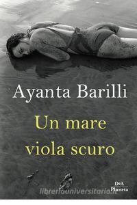 UN MARE VIOLA SCURO | 9788851171421 | AYANTA BERILLI