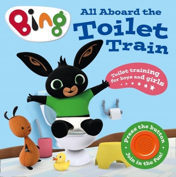 ALL ABOARD THE TOILET TRAIN! : A NOISY BING BOOK | 9780008272456 | VVAA