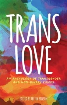 TRANS LOVE | 9781785924323 | FREIYA BENSON