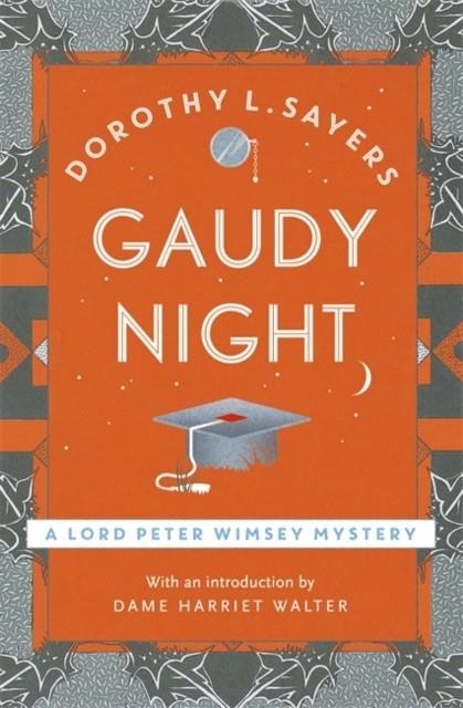 GAUDY NIGHT | 9781473621404 | DOROTHY L. SAYERS