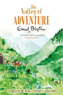 THE VALLEY OF ADVENTURE | 9781447262763 | ENYD BLYTON