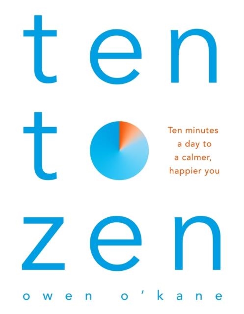 TEN TO ZEN | 9781509893676 | OWEN O'KANE