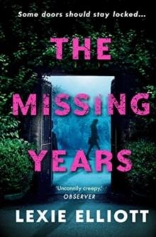 THE MISSING YEARS | 9781786495594 | LEXIE ELLIOTT