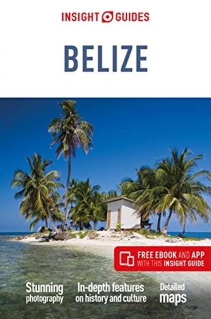 BELIZE INSIGHT GUIDES | 9781789191431