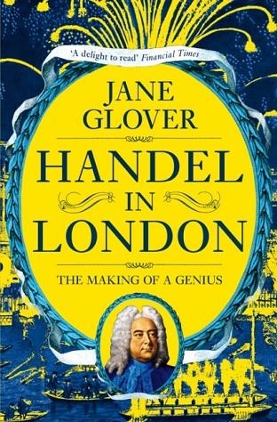 HANDEL IN LONDON | 9781509882083 | JANE GLOVER