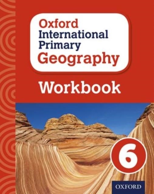 OXFORD INTERNATIONAL PRIMARY GEOGRAPHY: WORKBOOK 6 | 9780198310143