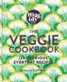 HIGGIDY - THE VEGGIE COOKBOOK | 9781784724924 | CAMILLA STEPHENS